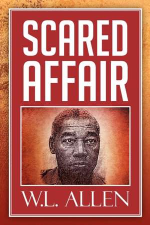 Scared Affair de W. L. Allen