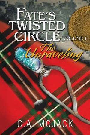 Fate's Twisted Circle Vol. 1 de C. a. McJack