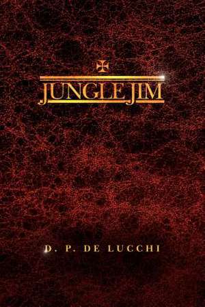 Jungle Jim de D. P. De Lucchi