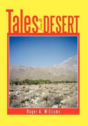 Tales from the Desert de Roger a. Williams