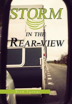 Storm in the Rear-View de Rick Turner