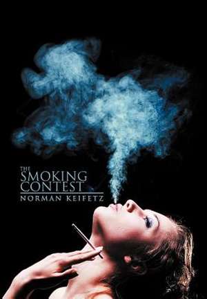 The Smoking Contest de Norman Keifetz