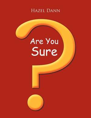 Are You Sure? de Hazel Dann