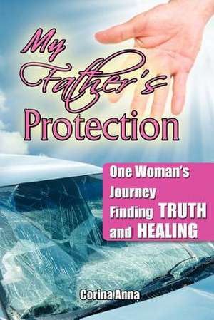 My Father's Protection de Corina Anna