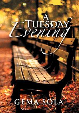 A Tuesday Evening de Gema Sola