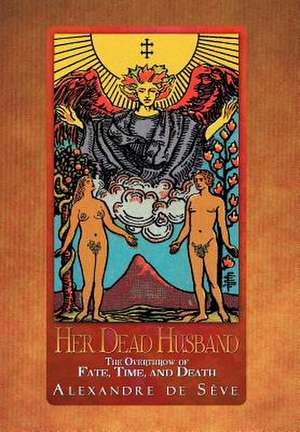 Her Dead Husband de Alexandre de Sève