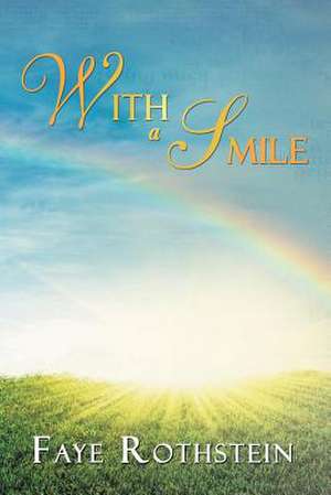 With a Smile de Faye Rothstein