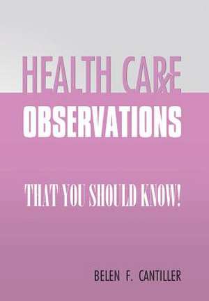 HEALTH CARE OBSERVATIONS de Belen F. Cantiller