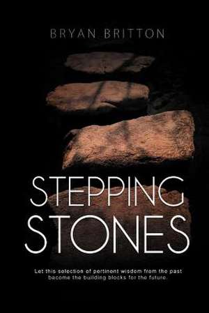 Stepping Stones de Bryan Britton