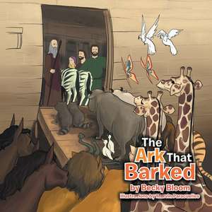 The Ark That Barked de Becky Bloom