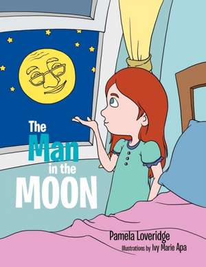 The Man in the Moon de Pamela Loveridge