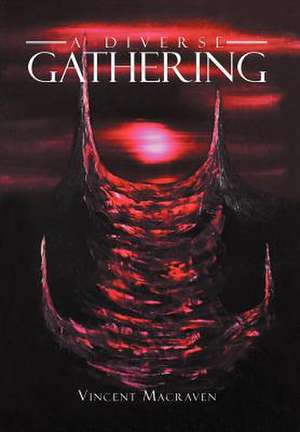 Macraven, V: Diverse Gathering