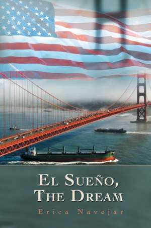 El Sueno, the Dream de Erica Navejar