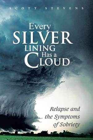 Every Silver Lining Has a Cloud de Scott Stevens