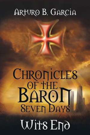 Chronicles of the Baron de Arturo B. Garcia