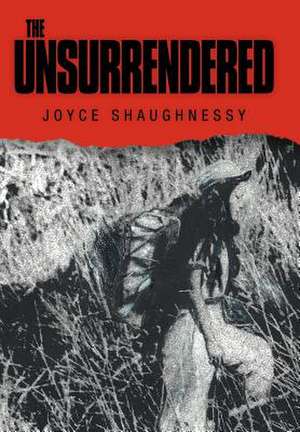 The Unsurrendered de Joyce Shaughnessy