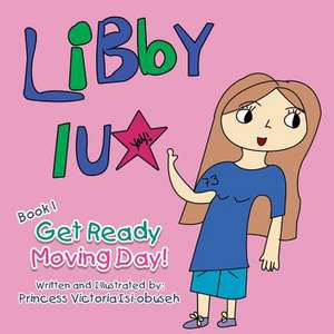 Libby Lu - Get Ready Moving de Princess Victoria Isi-Obuseh