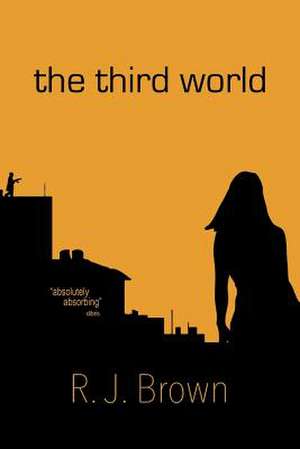 The Third World de R. J. Brown