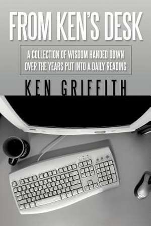 From Ken's Desk de Ken Griffith