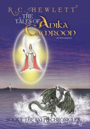 The Tales of Anika Camroon de R. C. Hewlett