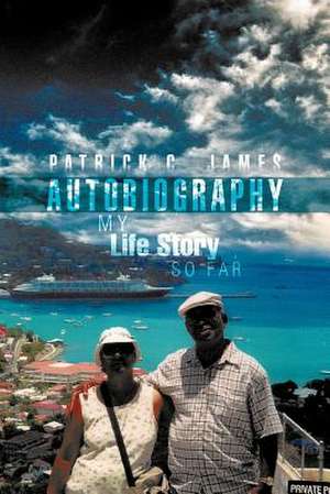 Autobiography de Patrick C. James