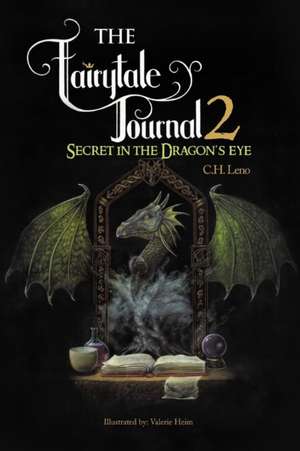 The Fairytale Journal 2 de C. H. Leno