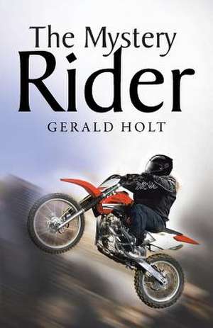 The Mystery Rider de Gerald Holt