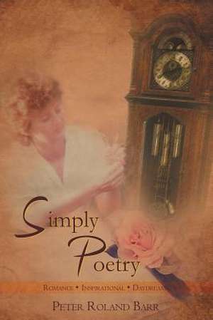 Simply Poetry de Peter Roland Barr