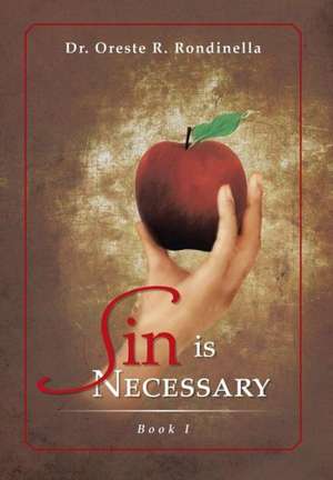 Rondinella, O: Sin Is Necessary Book I