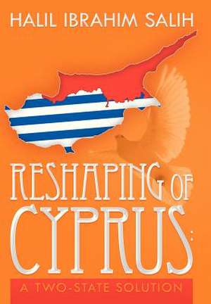 Reshaping of Cyprus de Halil Ibrahim Salih