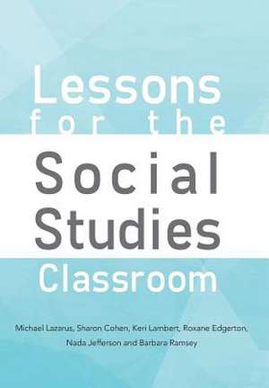 M. Lazarus, S: Lessons for the Social Studies Classroom