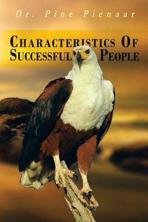 Characteristics of Successful People de Pine Pienaar