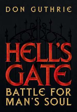 Hell's Gate de Don Guthrie