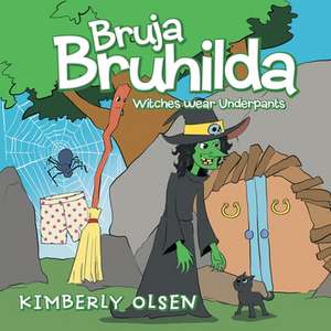 Bruja Bruhilda de Kimberly Olsen