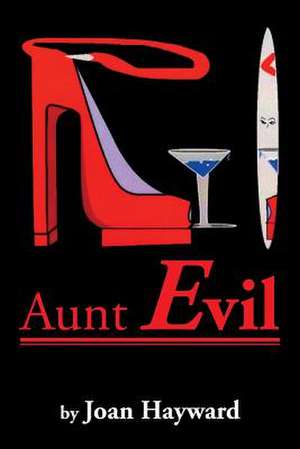 Aunt Evil de Joan Hayward