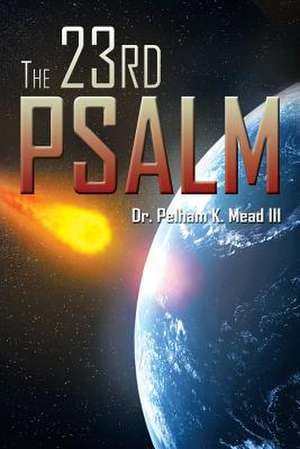 The 23rd Psalm de Pelham K. III Mead