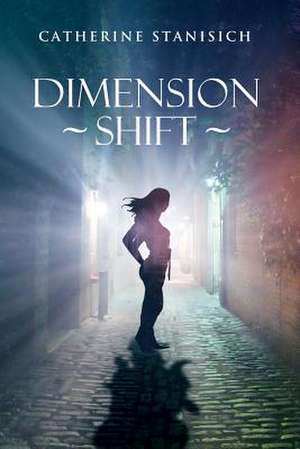 Dimension Shift de Catherine Stanisich