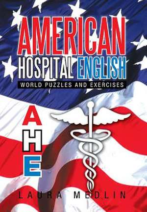 American Hospital English de Laura Medlin