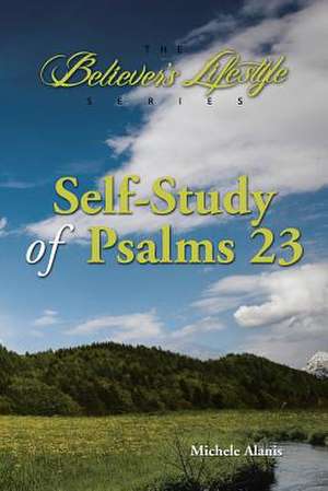 Self-Study of Psalms 23 de Michele Alanis