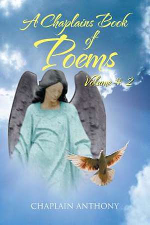 A Chaplains Book of Poems # 2 de Chaplain Anthony