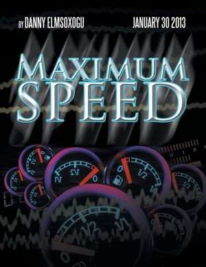 Maximum Speed de Danny Elmsoxogu