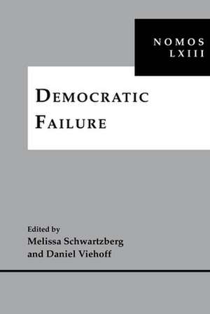 Democratic Failure – NOMOS LXIII de Melissa Schwartzberg