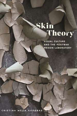 Skin Theory de Cristina Mejia Visperas