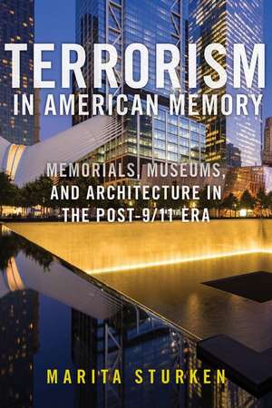 Terrorism in American Memory de Marita Sturken