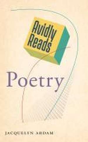 Avidly Reads Poetry de Jacquelyn Ardam