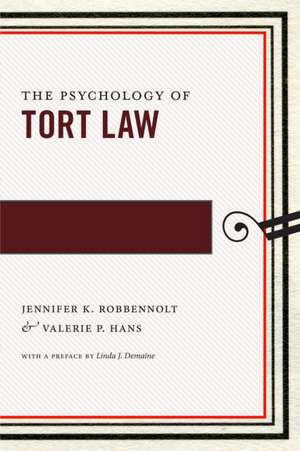 The Psychology of Tort Law de Jennifer K. Robbennolt