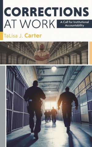 Corrections at Work de Talisa J Carter