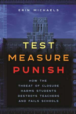 Test, Measure, Punish de Erin Michaels