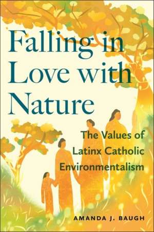 Falling in Love with Nature de Amanda J. Baugh