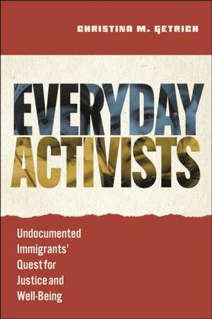 Everyday Activists de Christina M Getrich